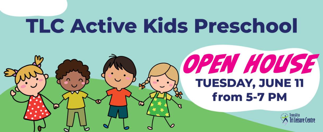 TLC Active Kids Preschool - Open House